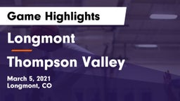 Longmont  vs Thompson Valley  Game Highlights - March 5, 2021