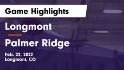 Longmont  vs Palmer Ridge  Game Highlights - Feb. 22, 2022