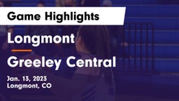 Longmont  vs Greeley Central  Game Highlights - Jan. 13, 2023