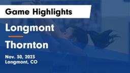 Longmont  vs Thornton  Game Highlights - Nov. 30, 2023
