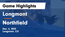 Longmont  vs Northfield  Game Highlights - Dec. 6, 2023