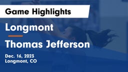 Longmont  vs Thomas Jefferson Game Highlights - Dec. 16, 2023