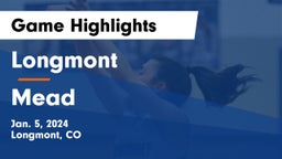 Longmont  vs Mead  Game Highlights - Jan. 5, 2024