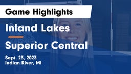 Inland Lakes  vs Superior Central  Game Highlights - Sept. 23, 2023