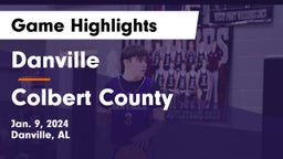 Danville  vs Colbert County  Game Highlights - Jan. 9, 2024