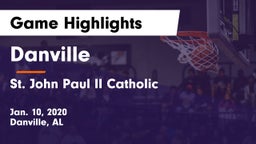 Danville  vs St. John Paul II Catholic  Game Highlights - Jan. 10, 2020