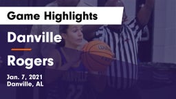 Danville  vs Rogers  Game Highlights - Jan. 7, 2021