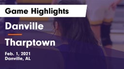 Danville  vs Tharptown Game Highlights - Feb. 1, 2021