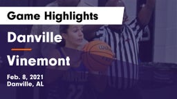 Danville  vs Vinemont  Game Highlights - Feb. 8, 2021