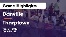 Danville  vs Tharptown  Game Highlights - Jan. 31, 2022
