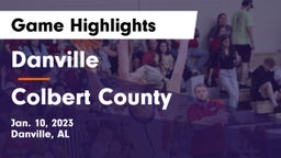 Danville  vs Colbert County  Game Highlights - Jan. 10, 2023