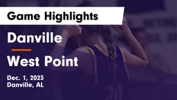 Danville  vs West Point  Game Highlights - Dec. 1, 2023