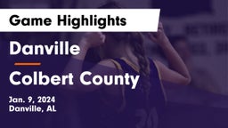 Danville  vs Colbert County  Game Highlights - Jan. 9, 2024