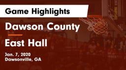 Dawson County  vs East Hall  Game Highlights - Jan. 7, 2020