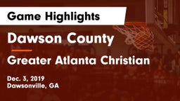 Dawson County  vs Greater Atlanta Christian Game Highlights - Dec. 3, 2019