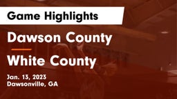 Dawson County  vs White County  Game Highlights - Jan. 13, 2023