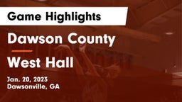 Dawson County  vs West Hall  Game Highlights - Jan. 20, 2023