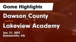 Dawson County  vs Lakeview Academy  Game Highlights - Jan. 21, 2023
