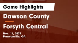 Dawson County  vs Forsyth Central Game Highlights - Nov. 11, 2023