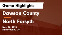 Dawson County  vs North Forsyth  Game Highlights - Nov. 20, 2023