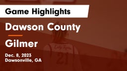 Dawson County  vs Gilmer  Game Highlights - Dec. 8, 2023