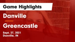 Danville  vs Greencastle  Game Highlights - Sept. 27, 2021