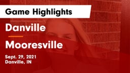 Danville  vs Mooresville  Game Highlights - Sept. 29, 2021