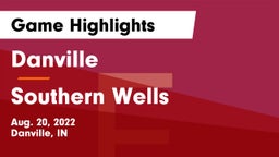 Danville  vs Southern Wells  Game Highlights - Aug. 20, 2022