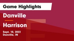 Danville  vs Harrison  Game Highlights - Sept. 10, 2022