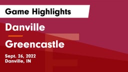 Danville  vs Greencastle  Game Highlights - Sept. 26, 2022