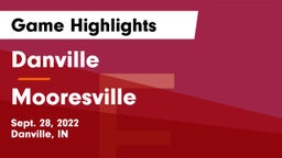 Danville  vs Mooresville  Game Highlights - Sept. 28, 2022