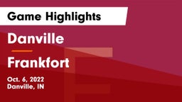 Danville  vs Frankfort  Game Highlights - Oct. 6, 2022