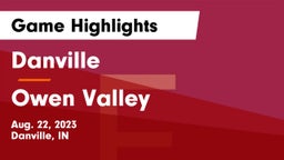 Danville  vs Owen Valley  Game Highlights - Aug. 22, 2023