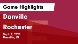 Danville  vs Rochester  Game Highlights - Sept. 9, 2023