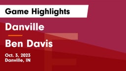 Danville  vs Ben Davis  Game Highlights - Oct. 3, 2023