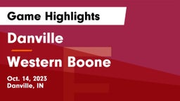 Danville  vs Western Boone  Game Highlights - Oct. 14, 2023