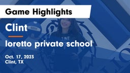 Clint  vs loretto private school Game Highlights - Oct. 17, 2023