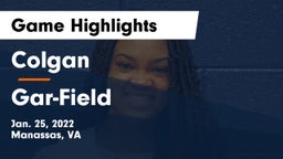 Colgan  vs Gar-Field  Game Highlights - Jan. 25, 2022