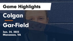Colgan  vs Gar-Field  Game Highlights - Jan. 24, 2023