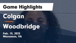 Colgan  vs Woodbridge  Game Highlights - Feb. 15, 2023