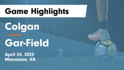 Colgan  vs Gar-Field  Game Highlights - April 24, 2023
