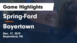 Spring-Ford  vs Boyertown  Game Highlights - Dec. 17, 2019