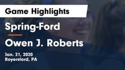 Spring-Ford  vs Owen J. Roberts  Game Highlights - Jan. 21, 2020