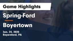 Spring-Ford  vs Boyertown  Game Highlights - Jan. 24, 2020