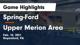 Spring-Ford  vs Upper Merion Area  Game Highlights - Feb. 10, 2021