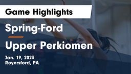 Spring-Ford  vs Upper Perkiomen Game Highlights - Jan. 19, 2023