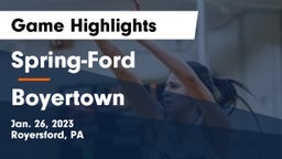 Spring-Ford  vs Boyertown Game Highlights - Jan. 26, 2023
