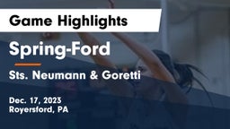 Spring-Ford  vs Sts. Neumann & Goretti  Game Highlights - Dec. 17, 2023