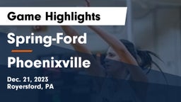 Spring-Ford  vs Phoenixville  Game Highlights - Dec. 21, 2023