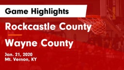 Rockcastle County  vs Wayne County  Game Highlights - Jan. 21, 2020